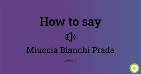 miuccia prada aussprache|How to Pronounce Miuccia Prada .